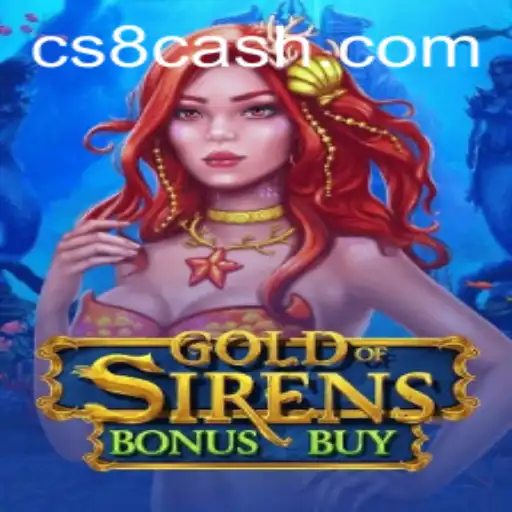 Exploring the Thrills of GoldofSirensBonusBuy with CS8